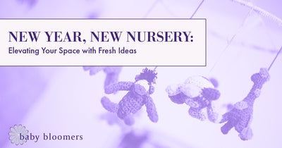 New Year, New Nursery: Elevating Your Space with Fresh Ideas